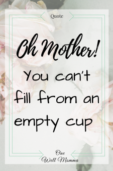 One Well Momma Self Care Ideas for Mothers