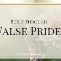 Built Through False Pride